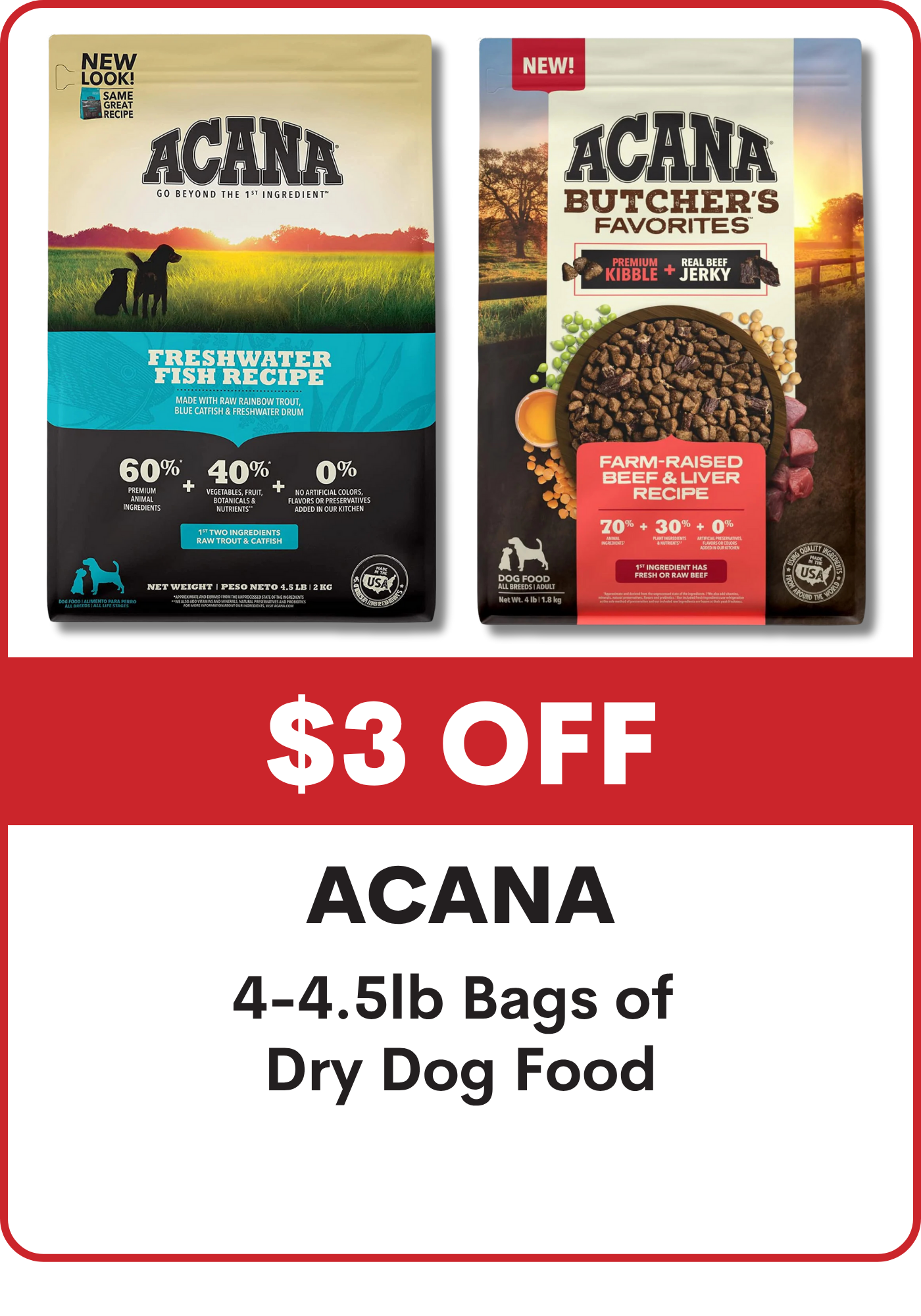 Two Acana dog food packages with a promotional offer on a white background. $3 Off Acana Sm Bags