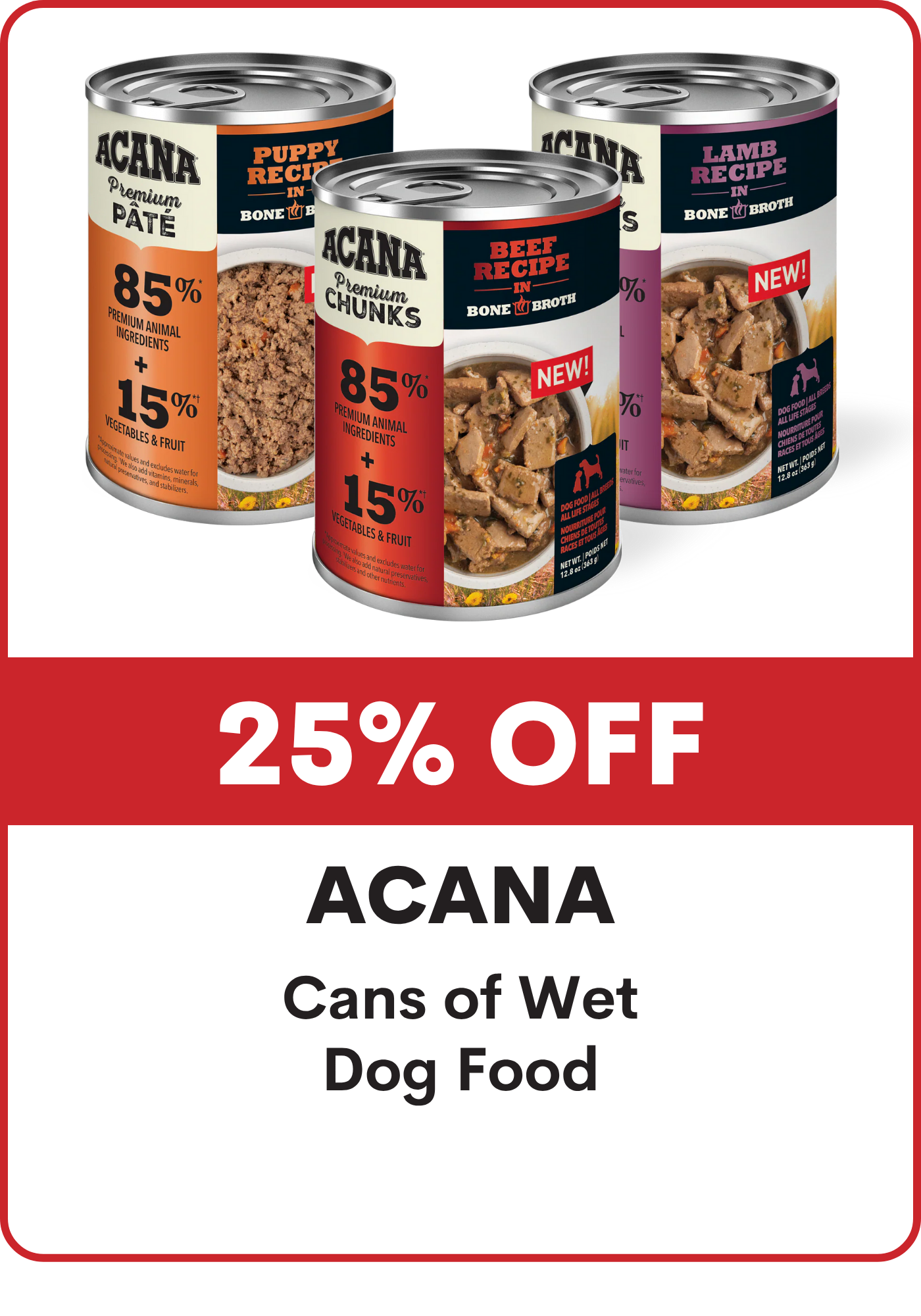 Three cans of Acana wet dog food with a promotional banner indicating 25% off on a white background.