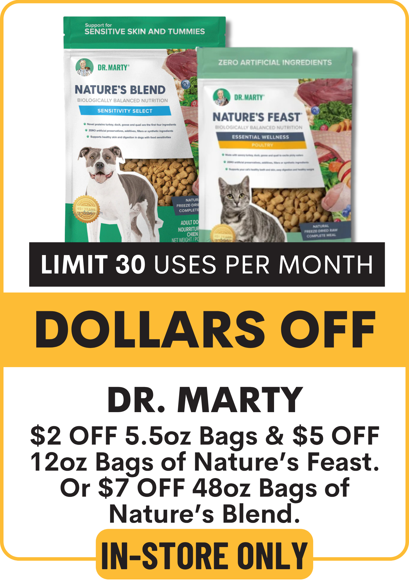Advertisement for Dr. Marty pet food: $2.00 on 5.5oz bags or $5.00 on 12oz bags of Dr. Marty Nature's Feast. Save $7.00 on 48oz bags of Dr. Marty Nature's Blend, available in store only, limit 30