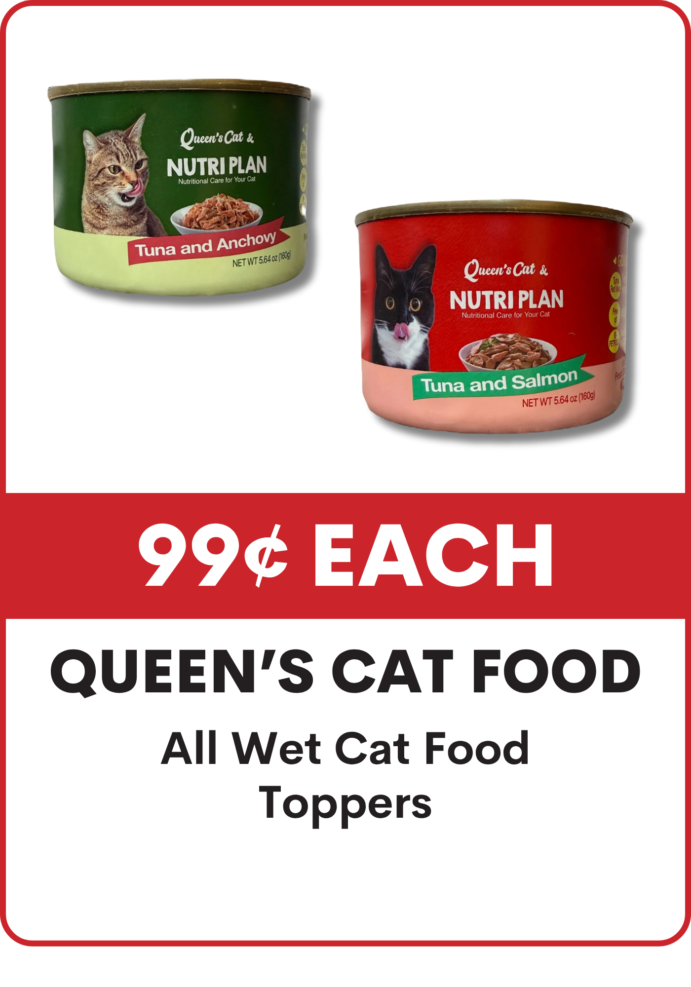 Two cans of Queen's Cat Food with a promotional banner indicating 99 cents each.