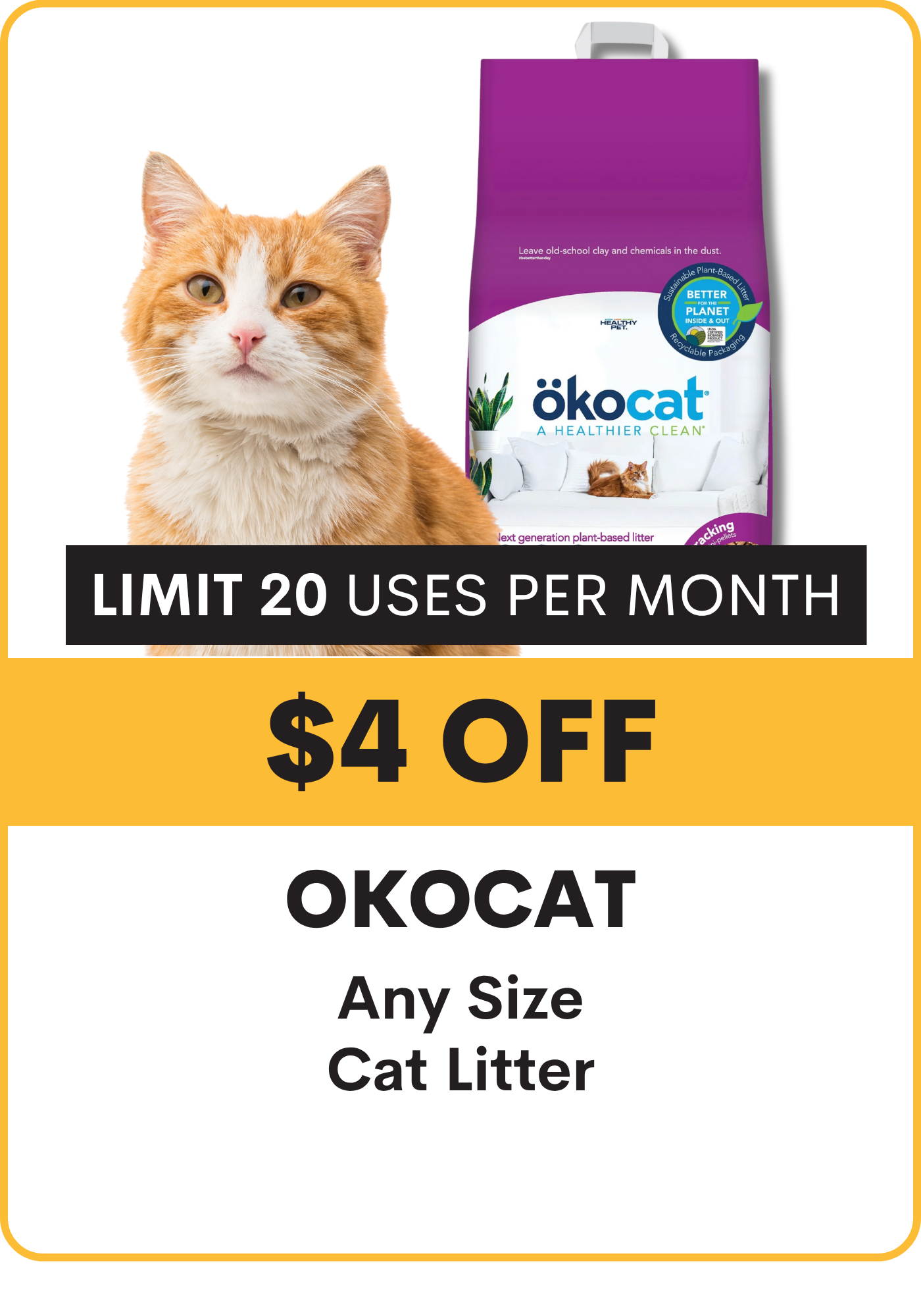 OKOCAT cat litter packaging with a cat and promotional text on a white background. $4 Off Any size litter. limit 20 uses