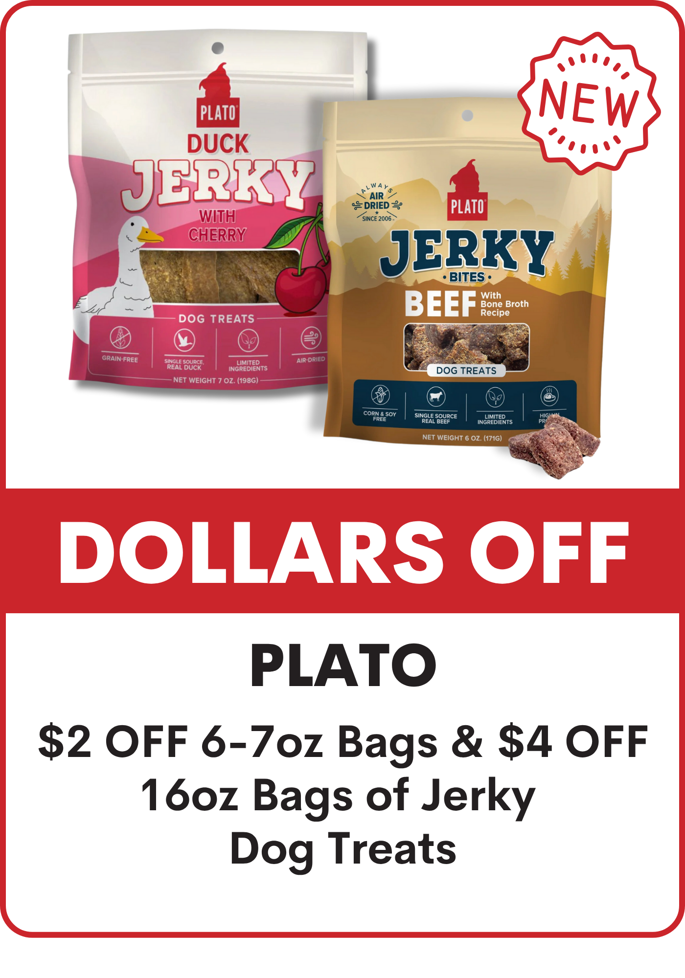 Plato Jerky dog treats packaging with promotional text: $2 OFF 6-7oz Bags & $4 OFF 16oz Bags of Jerky Dog Treats